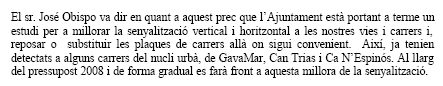 Resposta de l'Equip de Govern Municipal de l'Ajuntament de Gav&agrave; (PSC) sobre el prec d'ERC reclamant que el carrer Llan&ccedil;&agrave; de Gav&agrave; Mar s'escrigui correctament a les plaques (29 de novembre de 2007)